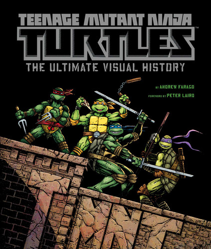 Teenage Mutant Ninja Turtles: The Ultimate Visual History book cover by Insight Editions