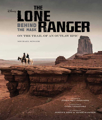The Lone Ranger: Behind the Mask book cover by Michael Singer