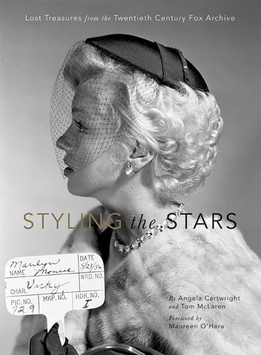 Styling the Stars: Lost Treasures from the Twentieth Century Fox Archive book cover by Angela Cartwright, Tom McLaren