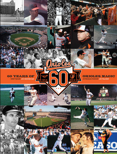 Baltimore Orioles: 60 Years of Orioles Magic book cover by Jim Henneman