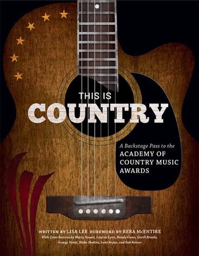 This Is Country: A Backstage Pass to the Academy of Country Music Awards book cover by Lisa Lee