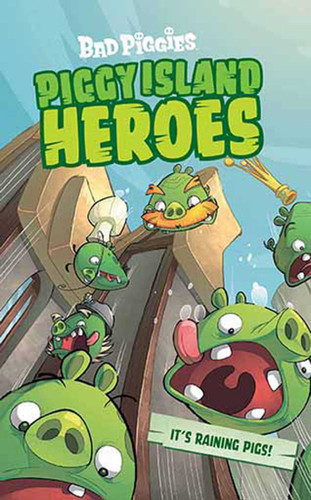 Bad Piggies: Piggy Island Heroes book cover by . Rovio