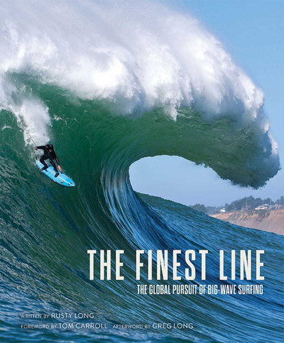 The Finest Line: The Global Pursuit of Big-Wave Surfing book cover by Rusty Long