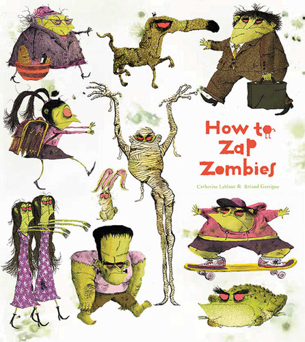 How to Zap Zombies book cover by Catherine Leblanc