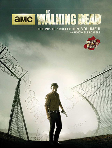 The Walking Dead: The Poster Collection, Volume II (Insights Poster Collections) book cover by . AMC