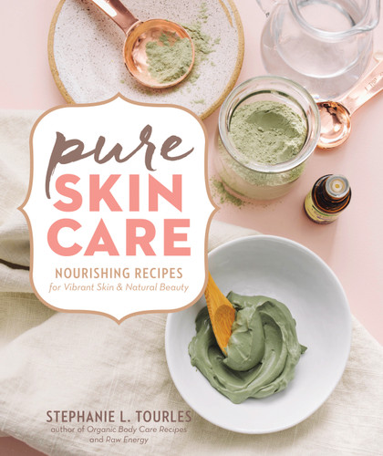 Pure Skin Care: Nourishing Recipes for Vibrant Skin & Natural Beauty book cover by Stephanie L. Tourles