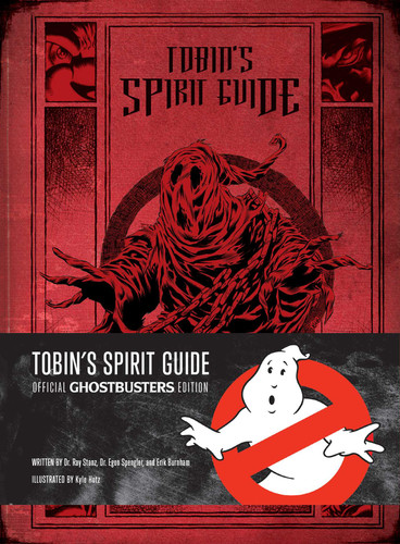 Tobin's Spirit Guide: Official Ghostbusters Edition book cover by Burnham, Ray Stantz, Egon Spengler