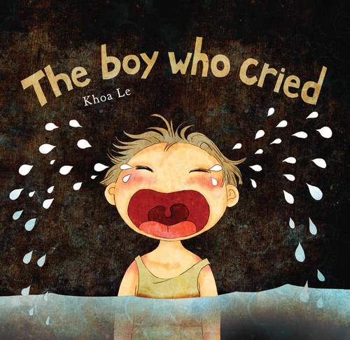 The Boy Who Cried book cover by Khoa Le