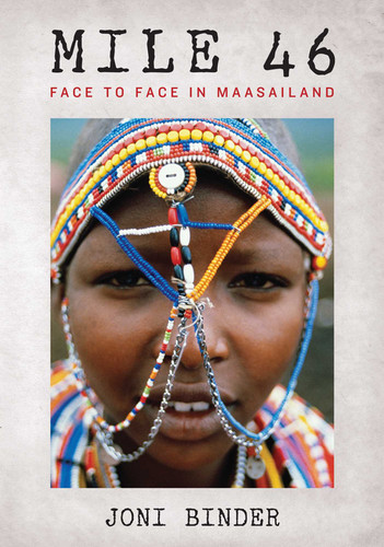 Mile 46: Face to Face in Maasailand book cover by Joni Binder