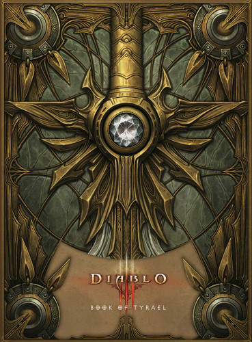 Diablo III: Book of Tyrael book cover by Tyrael, BLIZZARD ENTERTAINMENT