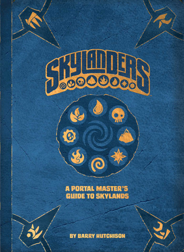 Skylanders: A Portal Master's Guide to Skylands book cover by Barry Hutchison
