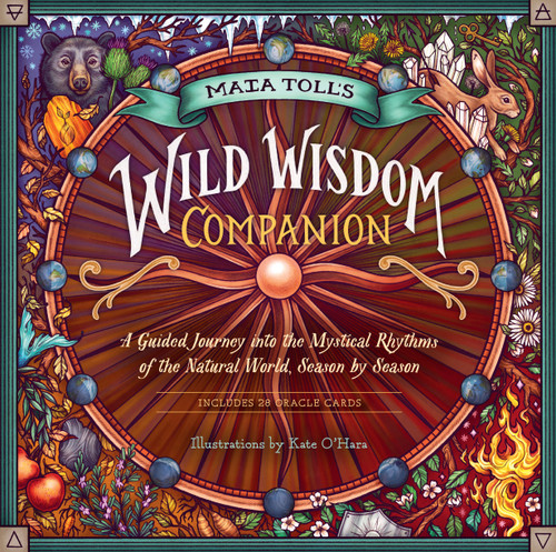 Maia Toll's Wild Wisdom Companion: A Guided Journey into the Mystical Rhythms of the Natural World, Season by Season (Wild Wisdom) book cover by Maia Toll