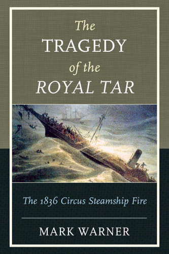 The Tragedy of the Royal Tar: The 1836 Circus Steamship Fire book cover by Mark Warner