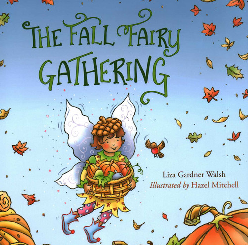 The Fall Fairy Gathering book cover by Liza Gardner Walsh