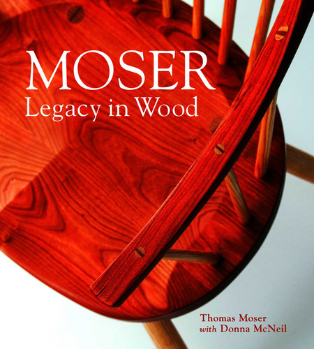 Moser: Legacy in Wood book cover by Thomas F. Moser, Donna McNeil