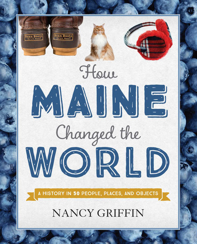 How Maine Changed the World book cover by Nancy Griffin