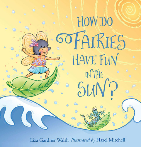 How Do Fairies Have Fun in the Sun? book cover by Liza Gardner Walsh