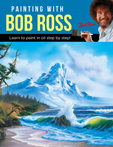 Painting with Bob Ross: Learn to paint in oil step by step! book cover by Bob Ross Inc