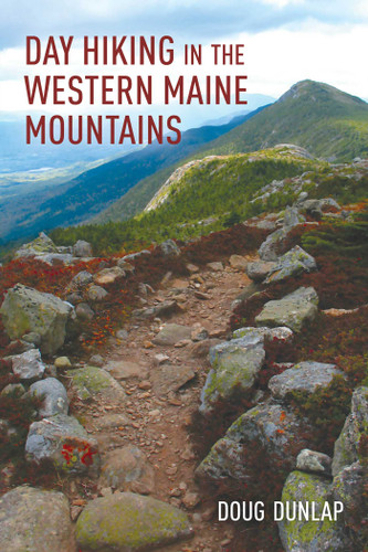Day Hiking in the Western Maine Mountains book cover by Doug Dunlap