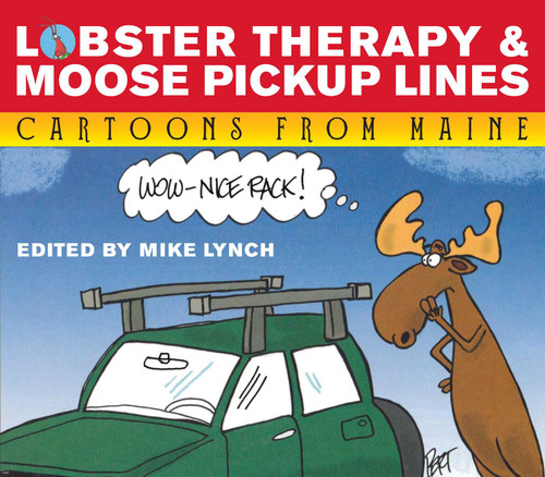 Lobster Therapy & Moose Pick-Up Lines book cover by Jeff Pert, David Jacobson, Bill Woodman, Mike Lynch, John Klossner