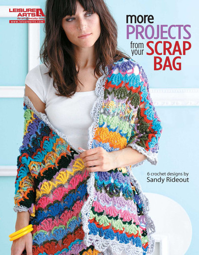 More Projects from Your Scrap Bag: 6 Crochet Designs book cover by Sandy Rideout