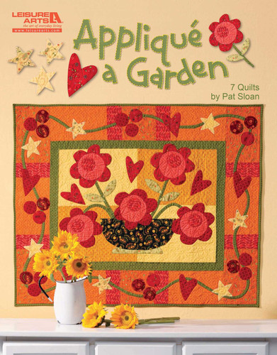 Appliqué a Garden: 7 Quilts book cover by Pat Sloan