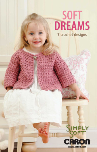 Soft Dreams—7 Crochet Designs book cover by Leisure Arts
