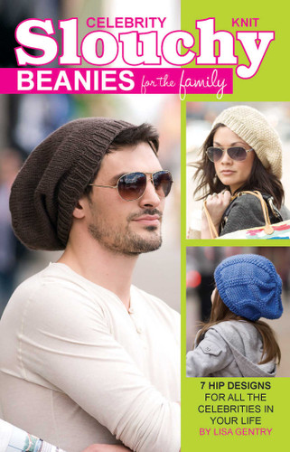 Knit Celebrity Slouchy Beanies for the Family: 7 Hip Designs for All the Celebrities in Your Life book cover by Lisa Gentry