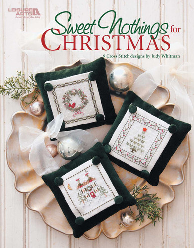 Sweet Nothings Cross Stitch for Christmas: 9 Cross Stitch Designs by Judy Whitman book cover by Judy Whitman