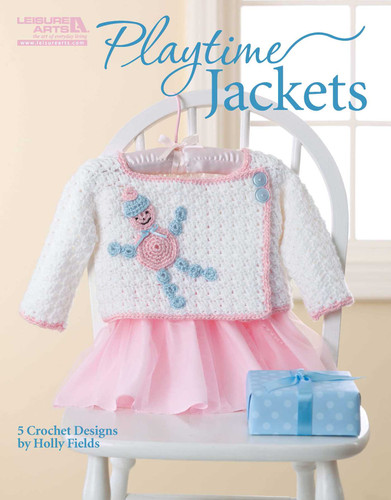 Playtime Jackets—5 Crochet Designs book cover by Holly Fields