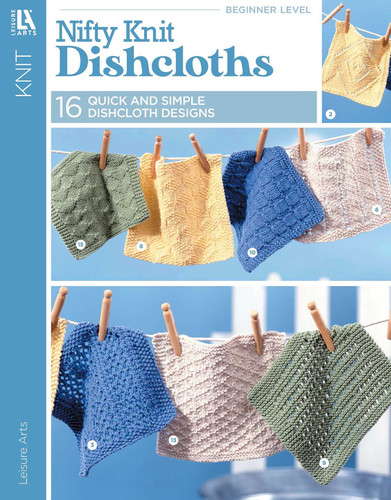 Nifty Knit Dishcloths: 16 Quick and Simple Dishcloth Designs book cover by Leisure Arts