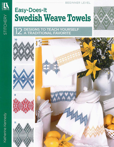 Easy-Does-It Swedish Weave Towels: 12 Designs to Teach Yourself a Traditional Favorite book cover by Katherine Kennedy