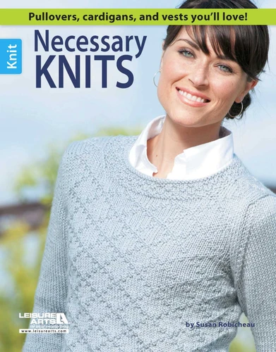 Necessary Knits: Pullovers, Cardigans, and Vests You'll Love! book cover by Susan Robicheau