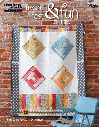Fresh, Fast & Fun Quilts: 5 Designs by Ann D. Hansen book cover by Ann D. Hansen