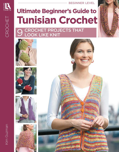 Ultimate Beginner's Guide to Tunisian Crochet: 9 Crochet Projects That Look Like Knit book cover by Kim Guzman
