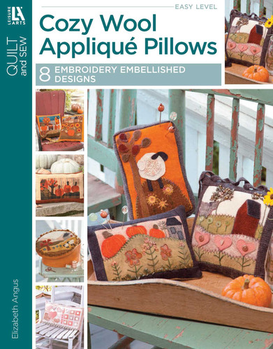 Cozy Wool Applique Pillows: 8 Embroidery Embellished Designs book cover by Elizabeth Angus