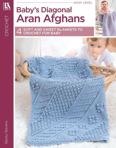 Baby's Diagonal Aran Afghans: 4 Soft and Sweet Blankets to Crochet for Baby book cover by Becky Stevens