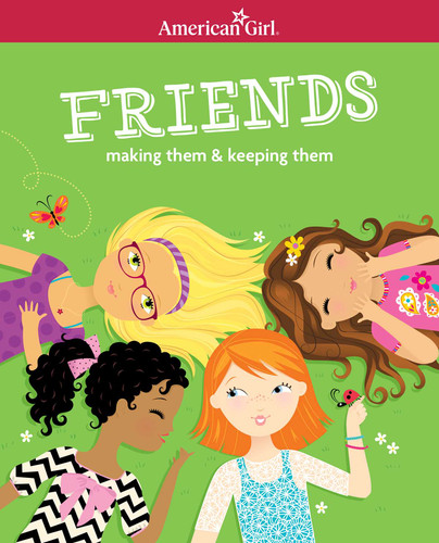 Friends (Revised): Making Them & Keeping Them (American Girl® Wellbeing) book cover by Patti Kelley Criswell