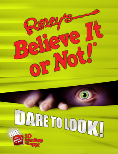 Ripley's Believe It Or Not! Dare to Look! (ANNUAL) book cover by Ripley's Believe It Or Not