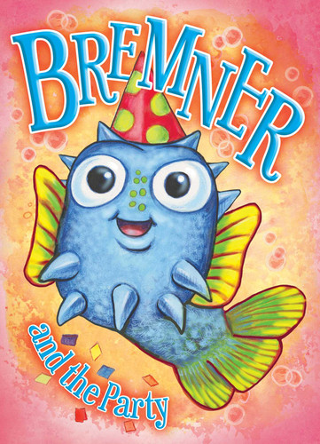 Bremner & the Party (STORY BOOK) book cover by 