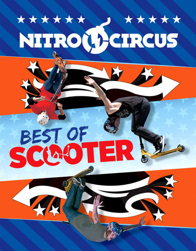 Nitro Circus Best of Scooter (NITRO CIRCUS) book cover by 