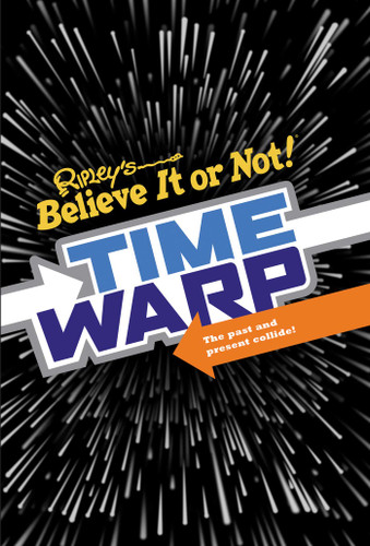 Ripley's Time Warp book cover by Ripleys Believe It Or Not!