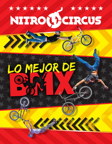 Nitro Circus: Lo Mejor de BMX (NITRO CIRCUS) book cover by 
