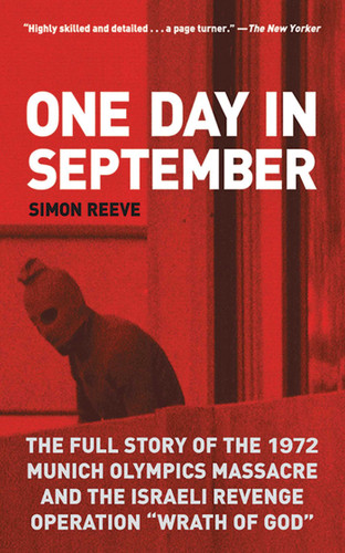 One Day in September: The Full Story of the 1972 Munich Olympics Massacre and the Israeli Revenge Operation "Wrath of God" book cover by Simon Reeve