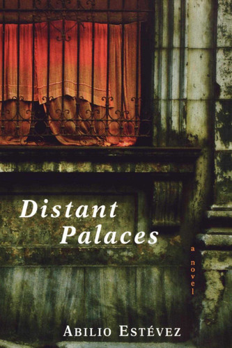 Distant Palaces: A Novel book cover by Abilio Estevez