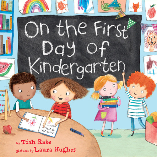 On the First Day of Kindergarten: A Kindergarten Readiness Book For Kids (On the First Day of #1) book cover by Tish Rabe
