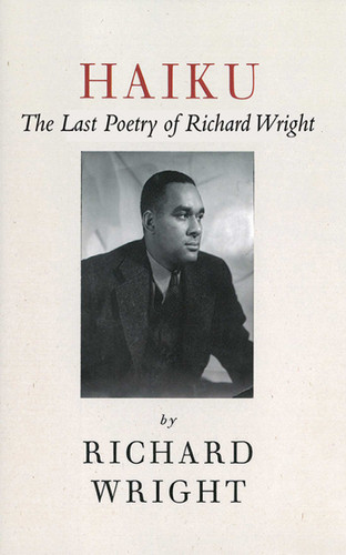 Haiku: The Last Poems of an American Icon book cover by Richard Wright