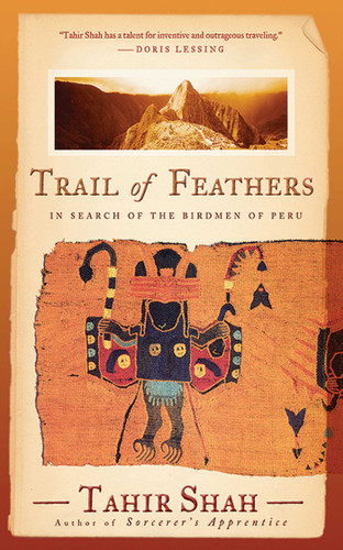 Trail of Feathers: In Search of the Birdmen of Peru book cover by Tahir Shah