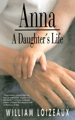 Anna: A Daughter's Life book cover by William Loizeaux