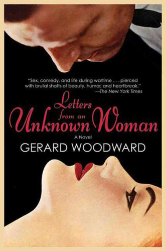 Letters from an Unknown Woman: A Novel book cover by Gerard Woodward
